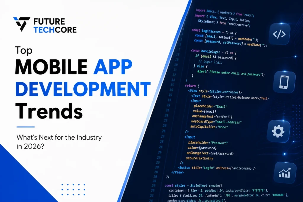Top mobile app development trends for 2026 featuring AI-powered apps, modern development technologies, and future mobile innovation.