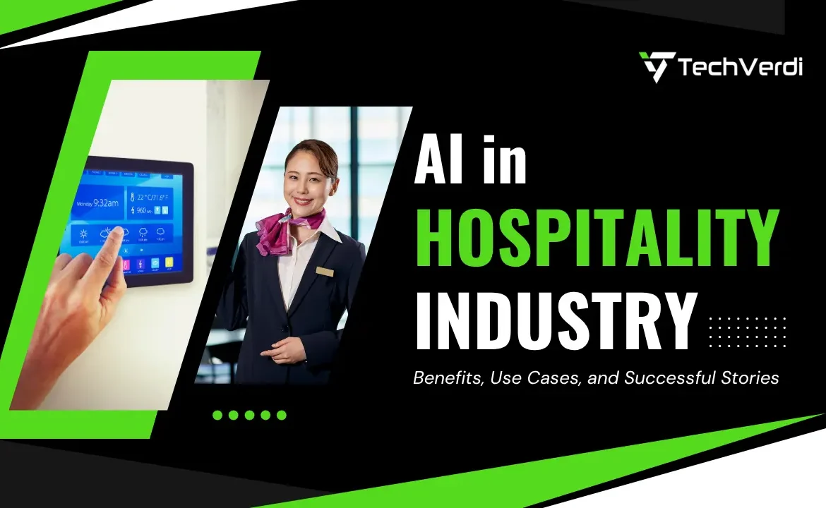 AI in Hospitality Industry: Benefits, Use Cases, and Successful Stories