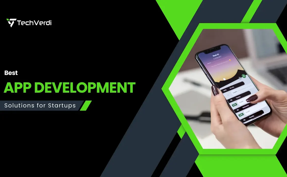 Best App Development Solutions for Startups Best App Development Solutions for Startups