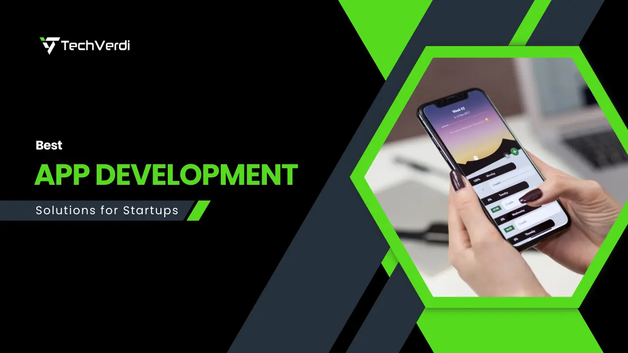 Best App Development Solutions for Startups