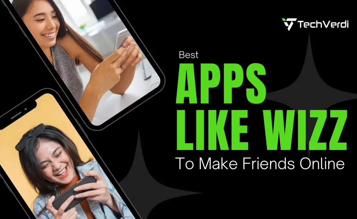 Best Apps Like Wizz to Make Friends Online in 2026 Best Apps Like Wizz to Make Friends Online in 2026