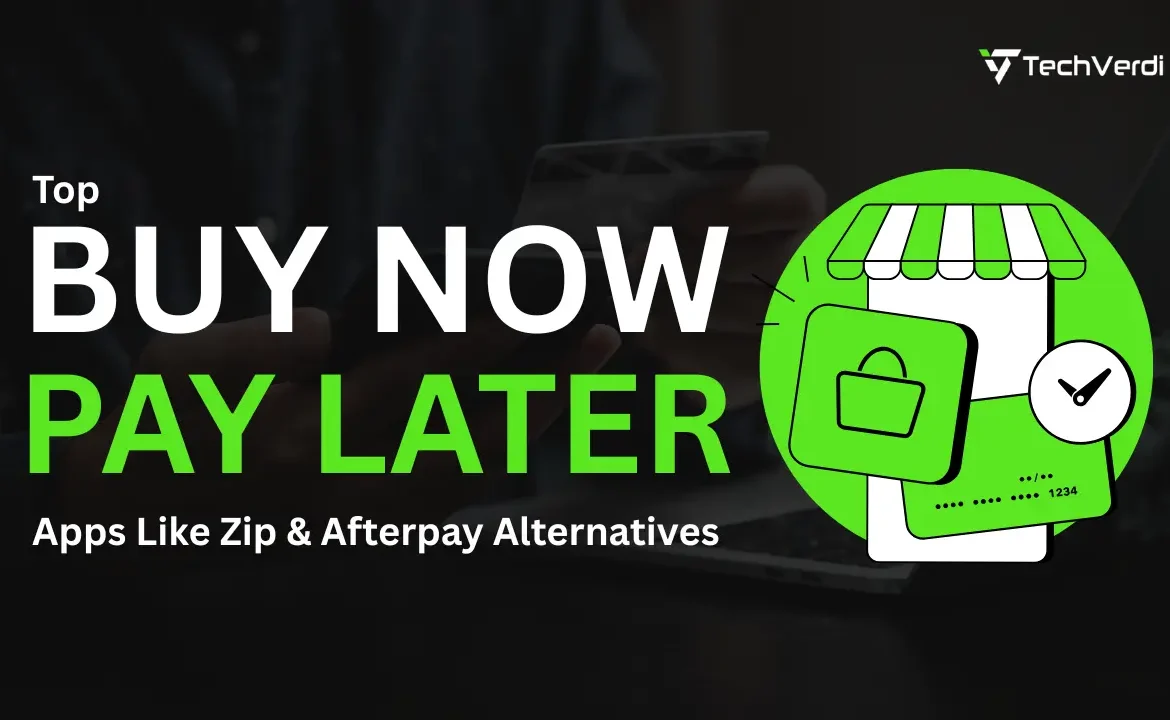 Top Buy Now Pay Later Apps Like Zip & Afterpay Alternatives Top Buy Now Pay Later Apps Like Zip & Afterpay Alternatives