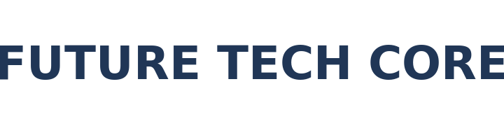 Future Tech Core
