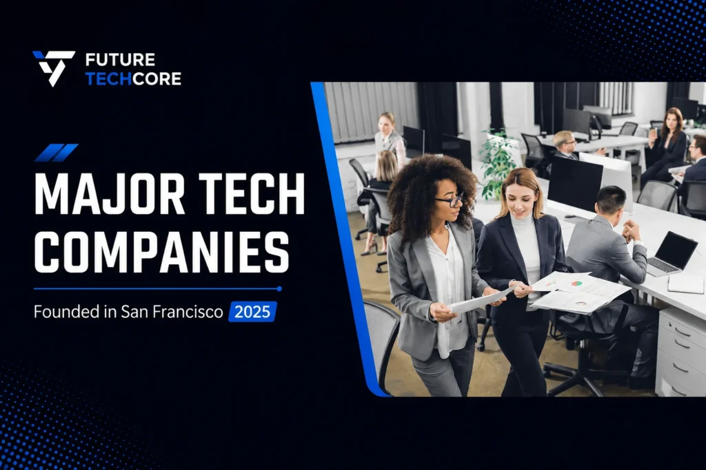 Major tech companies founded in San Francisco in 2025 featuring emerging technology startups
